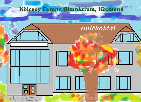 A Körmendi Kölcsey Ferenc Gimnázium emlékhonlapja